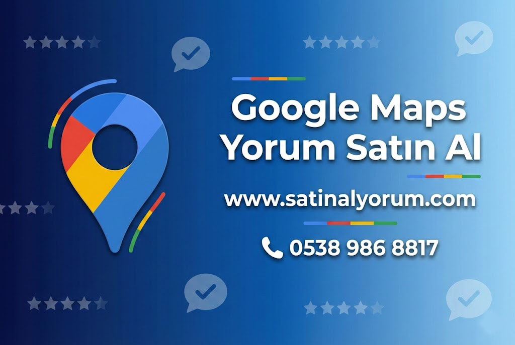 300 Adet Google Maps Yorum Satın Al